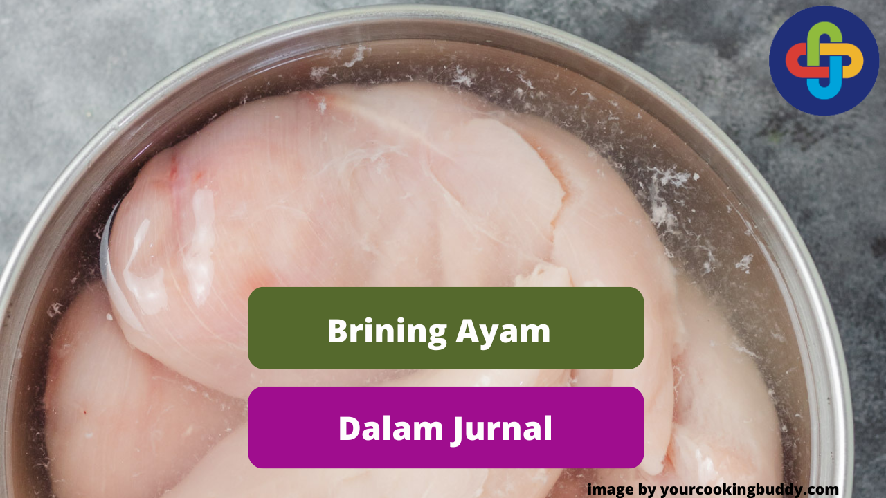 Berikut Ini Penjelasan Brining Daging Ayam Dalam Jurnal